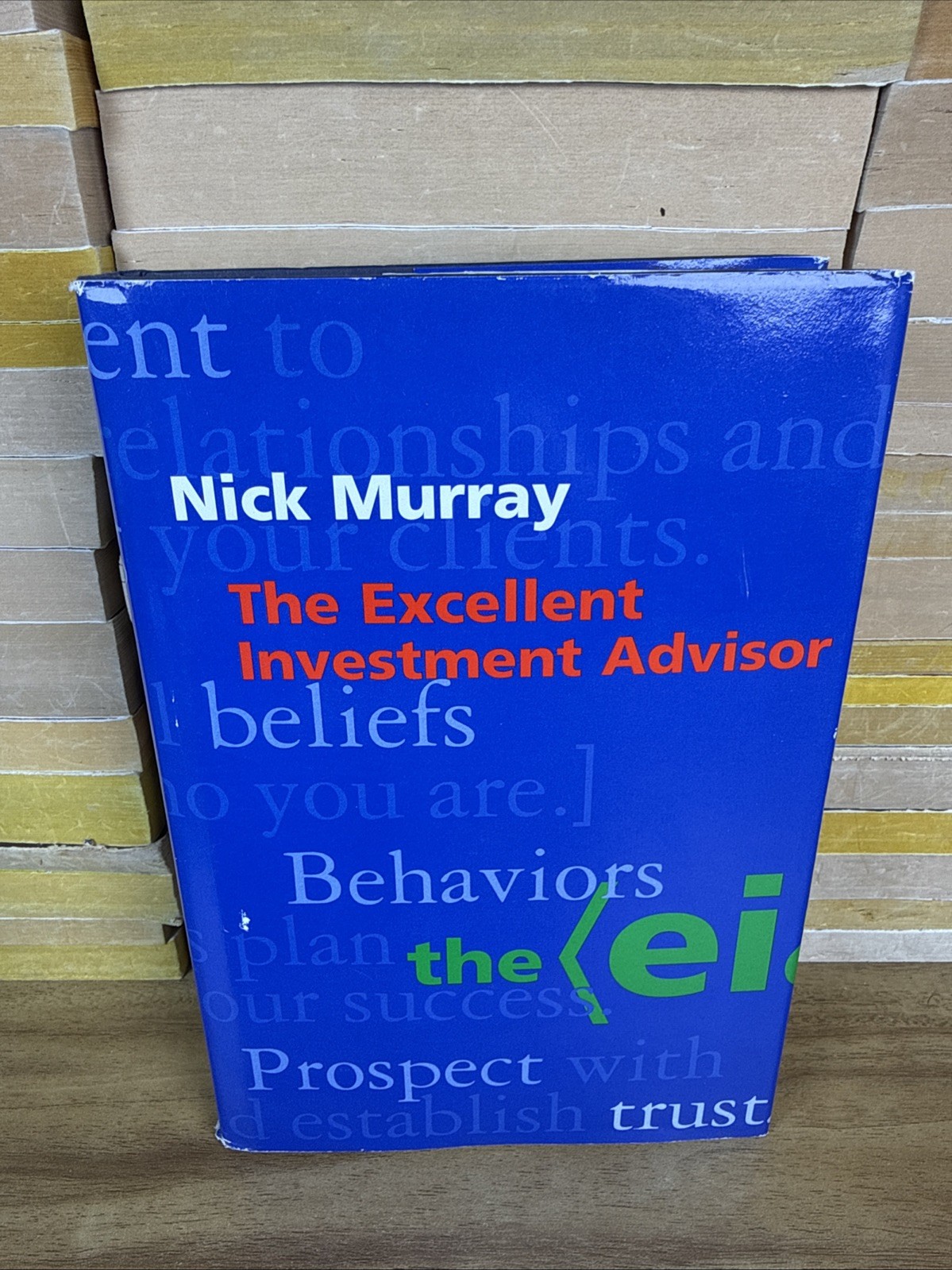 The excellent investment advisor by nick murray 1996 financial