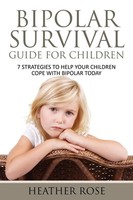 Heather Rose | Bipolar Child | Taschenbuch | Englisch (2013) | EAN 9781628841299