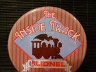 LIONEL TRAIN THE INSIDE TRACK PINBACK COLLECTOR'S BUTTON 1992 LIONEL TRAIN — photo 3