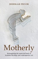 Rebekah Pryor | Motherly | Taschenbuch | Englisch (2022) | SCM Press
