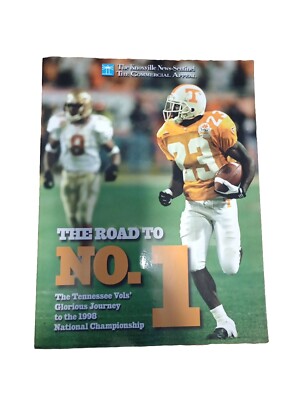 Road to Number 1 : The Tennessee Vols' Glourious Journey to the 1998 ...