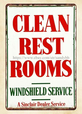 Sinclair Dealer Serviece Clean Rest Rooms metal tin sign home decor