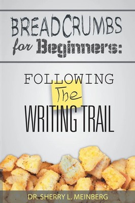 Sherry L. Meinberg | Breadcrumbs for Beginners | Taschenbuch | Englisch (2013)