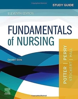 Study Guide for Fundamentals of Nur..., Geralyn Ochs Rn