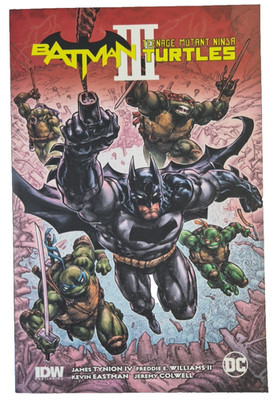 BATMAN/TMNT III 3 James Tynion IV, Freddie Williams DC Comics, SC Graphic Novel