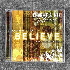 Charlie & Jill Leblanc Dare to Believe Live In St. Louis CD Christian Praise