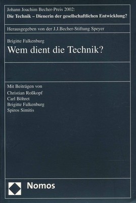 Falkenburg, Brigitte - Wem dient die Technik?: Mit Beiträgen von Dr. Christian R