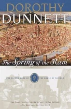 The Spring of the Ram: Book Two of the House of Niccolo by Dunnett, Dorothy