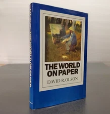 The World on Paper • Cognitive Implications of Writing and Reading by Olson