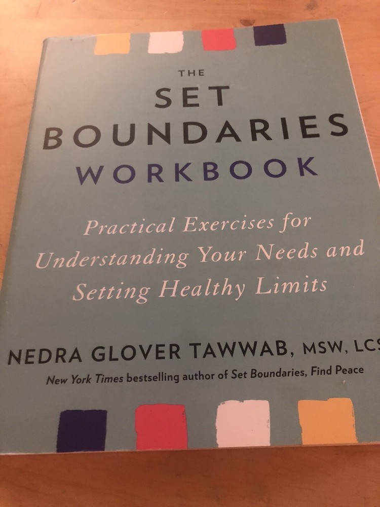 The Set Boundaries Workbook: Practical Exercises for Understanding Your Need NEW