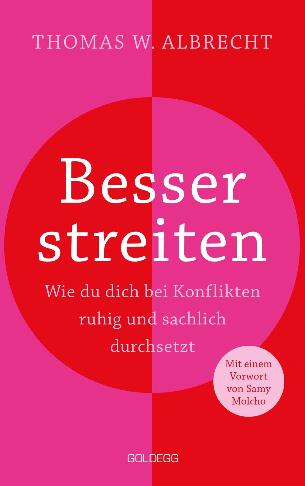 Goldegg Besser Streiten, Ratgeber Von Thomas W. Albrecht - Bild 3