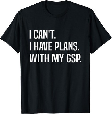Funny German Shorthair Pointer Funny GSP Saying T-Shirt