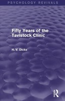 Fifty Years Of The Tavistock Clinic H. V. Dicks Taschenbuch Psychology Revivals