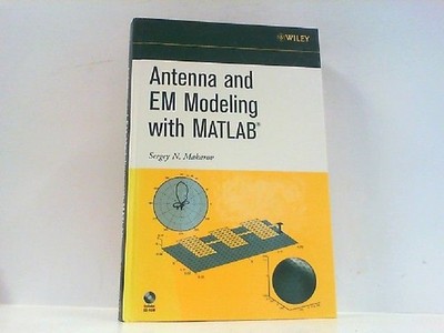 Antenna and EM Modeling with Matlab. OHNE CD-ROM !! Makarov, Sergey N.: