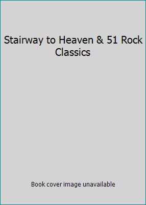 Stairway to Heaven & 51 Rock Classics by Alfred Publishing