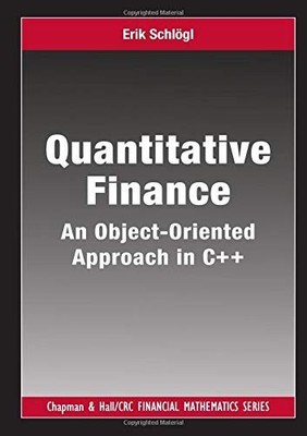 Quantitative Finance An Object-Oriented Approach in C++ By erik-