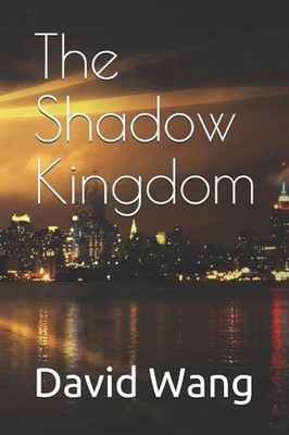 The Shadow Kingdom by David Wang (English) Paperback Book