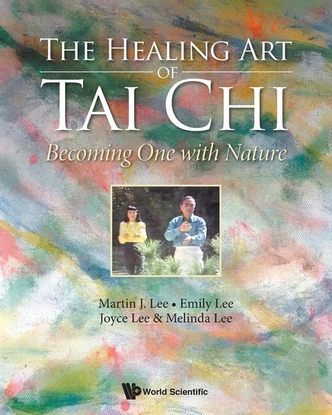 Healing ART OF TAI Chi, THE | Becoming ONE With Nature | Lee Martin | Buch-image