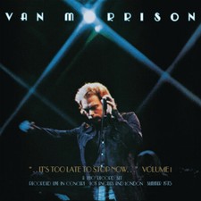 ..It's Too Late to Stop Now...Volume I, Van Morrison, Very Good,  audioCD