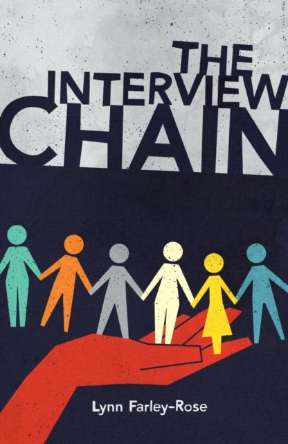 The Interview Chain by Lynn Farley-Rose (Paperback Book)