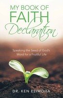 Ken Ezimoha | Faith Declaration | Taschenbuch | Englisch (2021) | Westbow Press