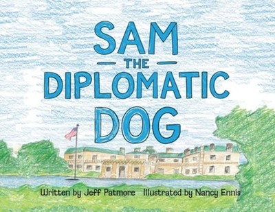 Sam the Diplomatic Dog -  NEW Jeff Patmore 2025