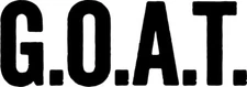 GOAT g.o.a.t vinyl decal sticker greatest of all time 