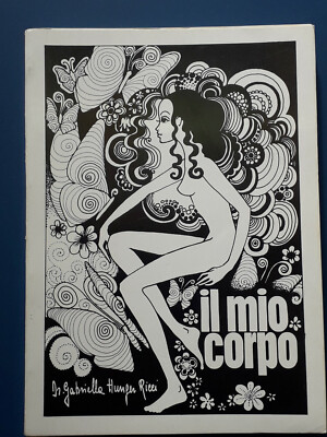 ''IL MIO CORPS'' DR. GABRIELLA HUNGER RICCI, ÄSTHETIKSCHULE LUGANO, 1974 GUT