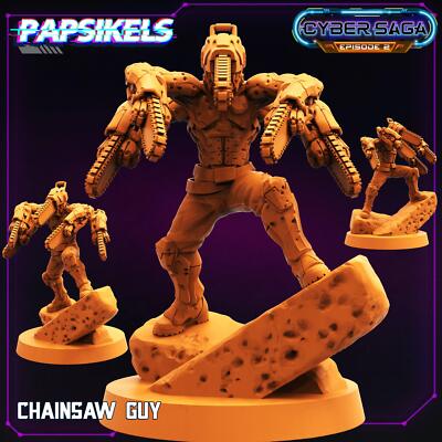 3D Printed Papsikels - Cyber Saga Episode 2 Chainsaw Guy - 28mm 32mm