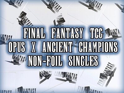 Final Fantasy TCG Trading Card Game OPUS 10 X NON-FOIL Hero Rare Common Singles