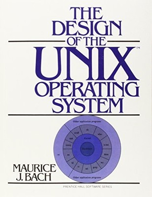 Design of the UNIX Operating System (Pr... by Bach, Maurice Paperback / softback
