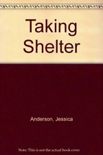 Taking Shelter-Jessica Anderson