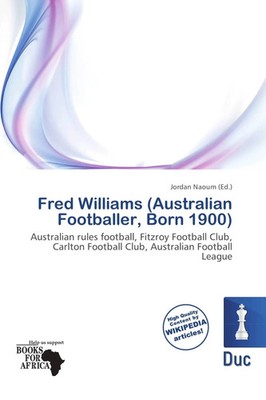 Jordan Naoum | Fred Williams (Australian Footballer, Born 1900) | Taschenbuch