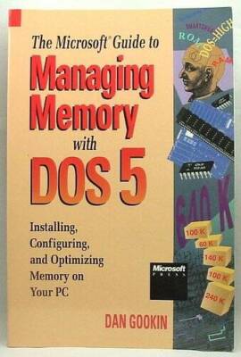The Microsoft Guide to Managing Memory with DOS 5 - Paperback - GOOD
