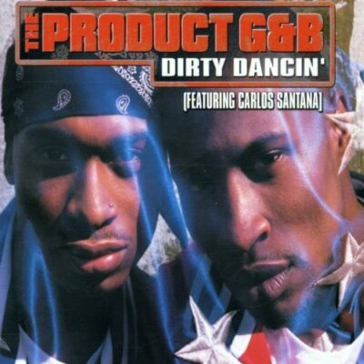 Product G & B - Single-CD - Dirty dancin' (2002, feat. Carlos Santana)
