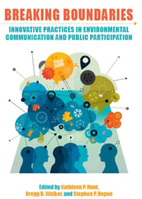 Breaking Boundaries: Innovative Practices in Environmental Communication and