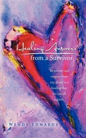 Healing Answers From A Survivor Wendy Edwards Taschenbuch Englisch 2012