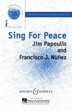 Boosey and Hawkes Sing for Peace SATB/2-PT. composed by Francisco J. N ez