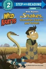 Wild Reptiles: Snakes, Crocodiles, Lizards, and Turtles (Wild Kratts) (St - GOOD