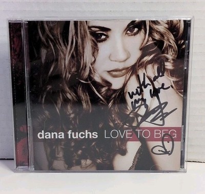 Dana Fuchs Love To Beg (CD 2011) Signed