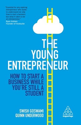 The Young Entrepreneur: How to Start A Business While Y  | Goswami, Swish | Buch