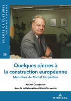 Quelques Pierres à La Construction EuropéEnne | MéMoires De Michel Carpentier