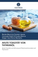 Akute ToxizitÄT VON ThymianÖL, Renee Mauricio Condori Apaza
