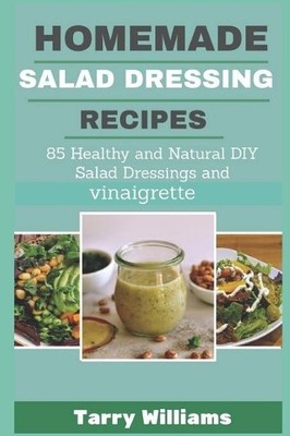Tarry Williams Homemade Salad Dressing Recipe (Taschenbuch)