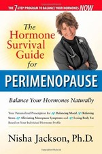 The Hormone Survival Guide for Perimenopause: Balance Your Hormones Naturally b