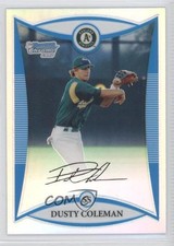 2008 Bowman Draft Prospects Chrome Refractor Dusty Coleman #BDPP46 0o9