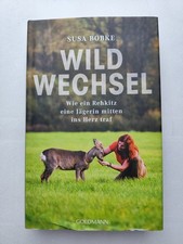 Wildwechsel - Wie ein Rehkitz eine Jägerin mitten ins Herz traf - Susa Bobke