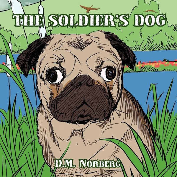 Doreen Norberg | THE Soldier's DOG | Taschenbuch | Englisch (2010) | Xlibris-image
