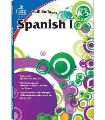Spanish I, Grades K - 5 (Skill Builders), Grades K - 5 | Education | Englisch