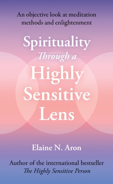 Spirituality Through a Highly Sensitive Lens by Elaine N Aron (PB 2026) - Image 2